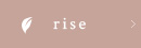 rise